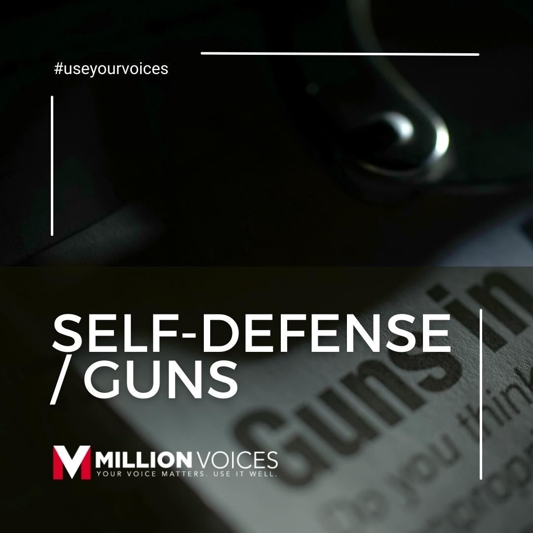 SELF-DEFENSE / GUNS