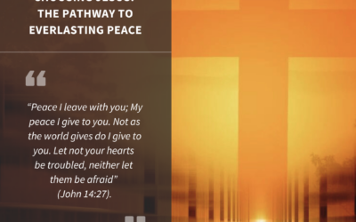 Choosing Jesus: The Pathway to Everlasting Peace