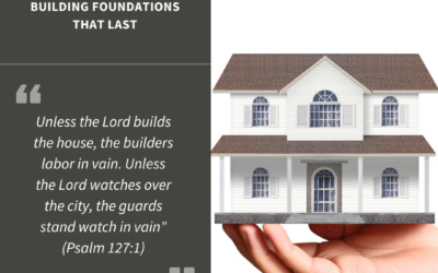 Building Foundations That Last