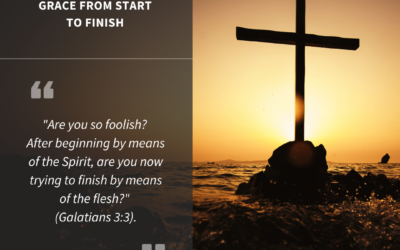 Grace from Start to Finish