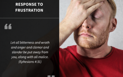 A Righteous Response to Frustration