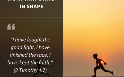 Faith That Stays in Shape