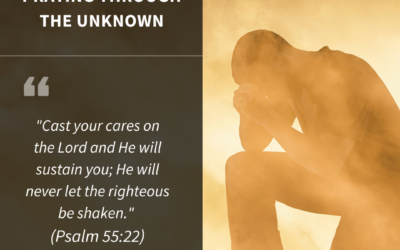 Praying Through the Unknown